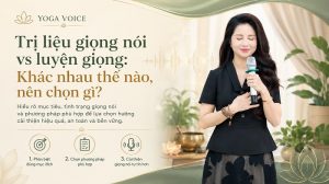 Trị liệu giọng nói và luyện giọng nên học cái nào?