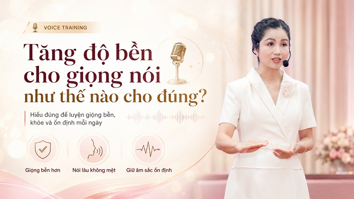 Bí quyết tăng độ bền cho giọng nói